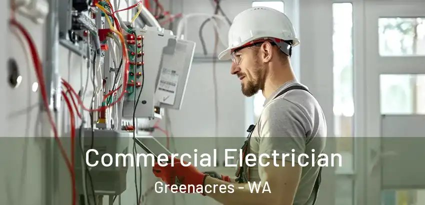 Commercial Electrician Greenacres - WA