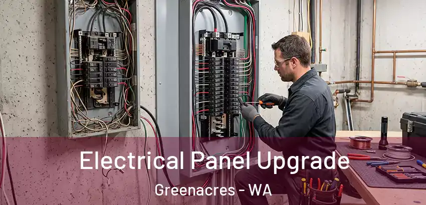  Electrical Panel Upgrade Greenacres - WA