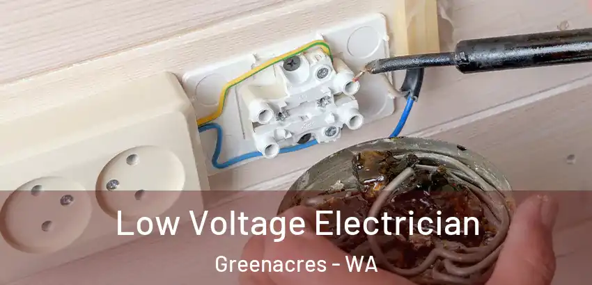 Low Voltage Electrician Greenacres - WA